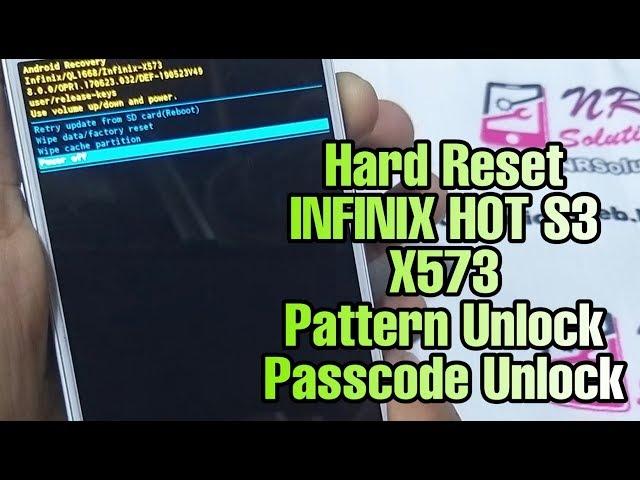 How To Hard Reset Infinix Hot S3 X573 Pattern Password Unlock