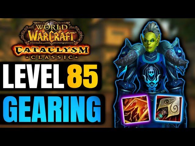 Fresh Level 85 Gearing Guide in Cataclysm Classic