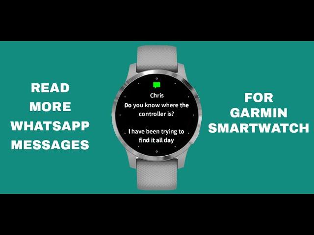 (Fix) Read More Whatsapp Messages on Garmin Smartwatches (Forerunner, Vivoactive, Fenix, Marq, D2)