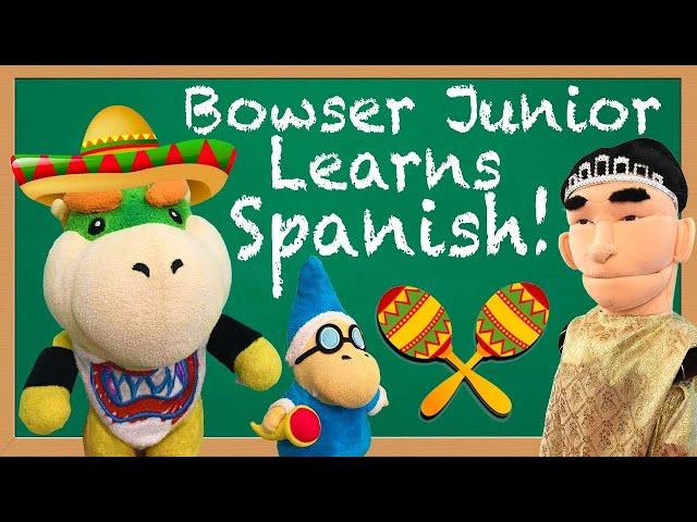 SML Movie: Bowser Junior Learns Spanish [REUPLOADED]