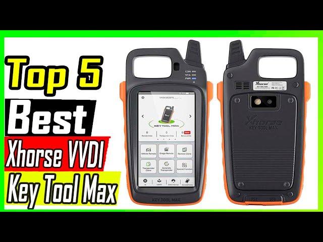 Top 5 Best Xhorse VVDI Key Tool Max  Review 2023