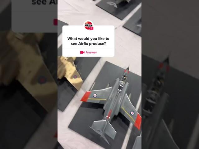 What would you like to see Airfix produce?
