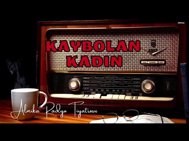 Radyo Tiyatrosu Dinle   - KAYBOLAN KADIN - Polisiye #arkasıyarın #radyotiyatrosu