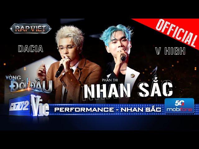 NHAN SẮC - Dacia cùng V HIGH với góc nhìn từ phái nam tôn vinh phái đẹp |Rap Việt 2024 [Performance]