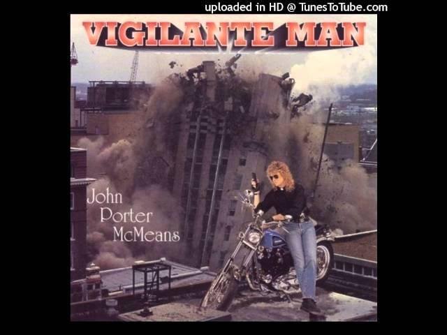 john porter mcmeans - Vigilante Man