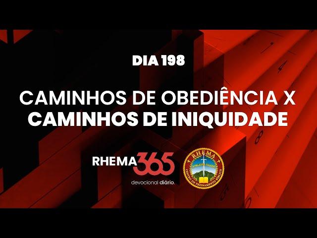 DIA 198 | CAMINHOS DE OBEDIÊNCIA x CAMINHOS DE INIQUIDADE | 2 REIS 8-10 | SAMUEL FIGUEIREDO