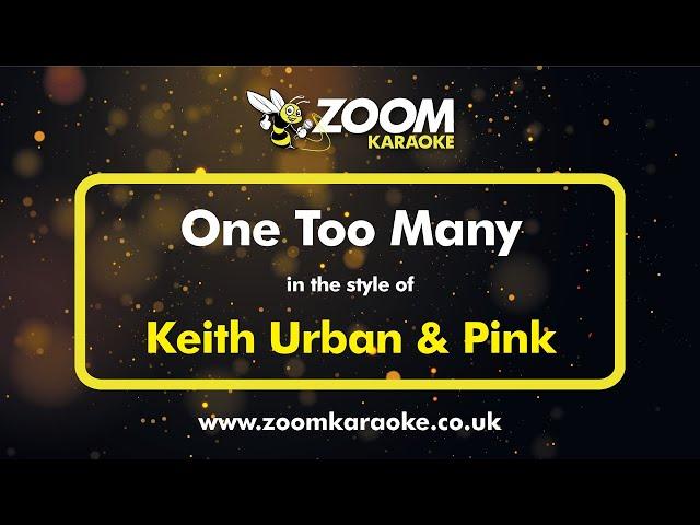 Keith Urban & Pink - One Too Many - Karaoke Version from Zoom Karaoke