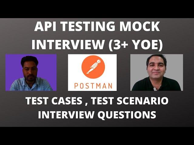 API Testing Interview Questions and Answers| 3+ YOE