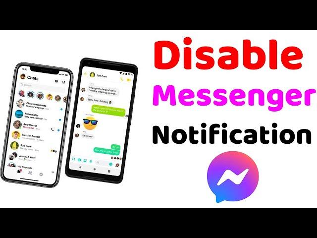 How to disable Notification & Sounds on Messenger App?