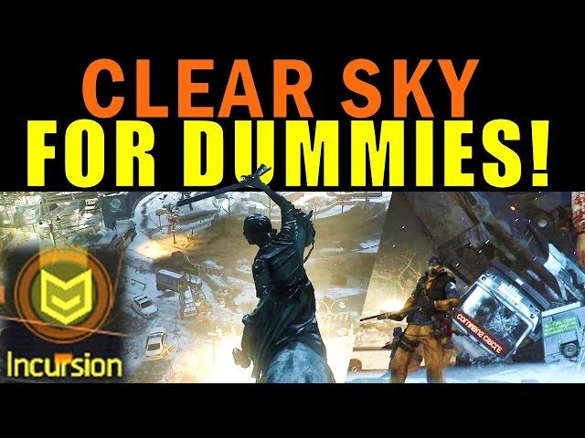 The Division: Clear Sky FOR DUMMIES! | Complete Incursion Guide & Walkthrough