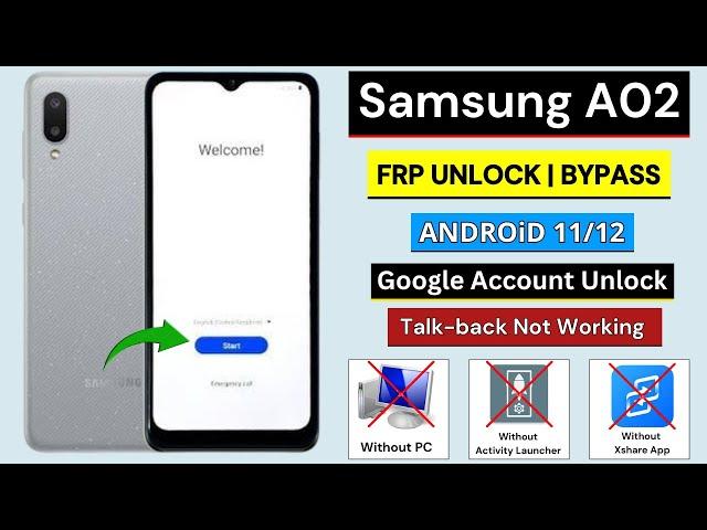 Samsung A02 FRP Bypass Without PC | Android 11/12 Google Account Unlock | TalkBack Not Working