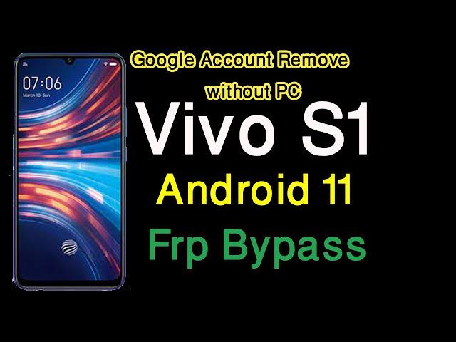 ViVO S1 Android 11 FRP Bypass | V1907_19 Bypass FRP Lock | Fixed Google Play (Without PC) 2022