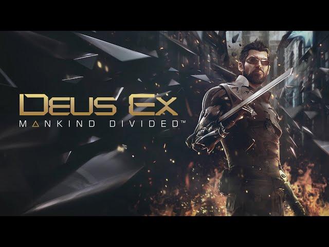 Deus Ex Mankind Divided I Never Asked For This Runthrough