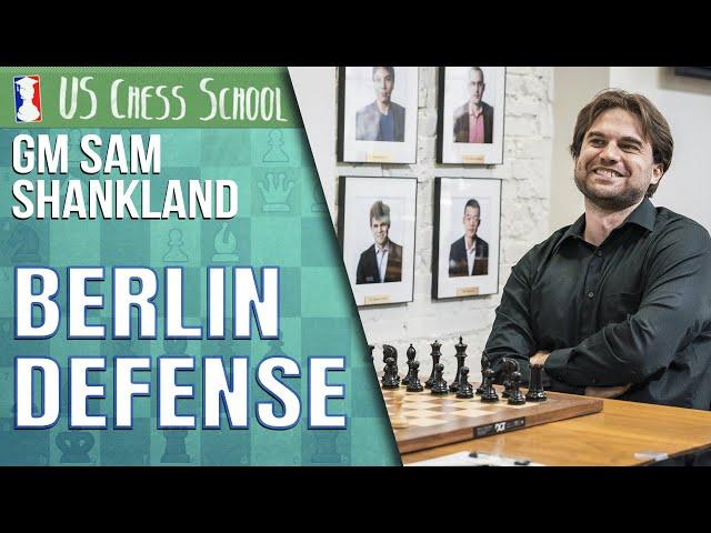 GM Sam Shankland: The Berlin Defense | U.S. Chess School 12.28.2021