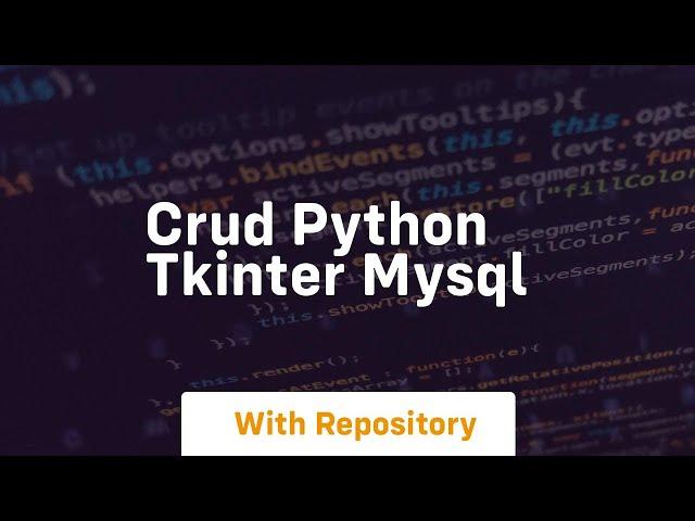 crud python tkinter mysql