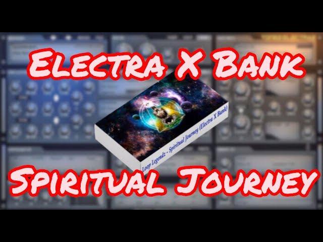  Electra X Bank "Spiritual Journey" 30 Presets (By Loop Legendz) Electrax Free Preview Expansion