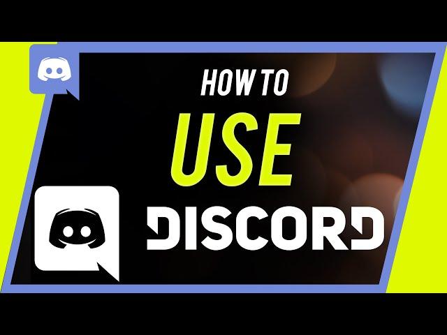 How to Use Discord - Beginner's Guide