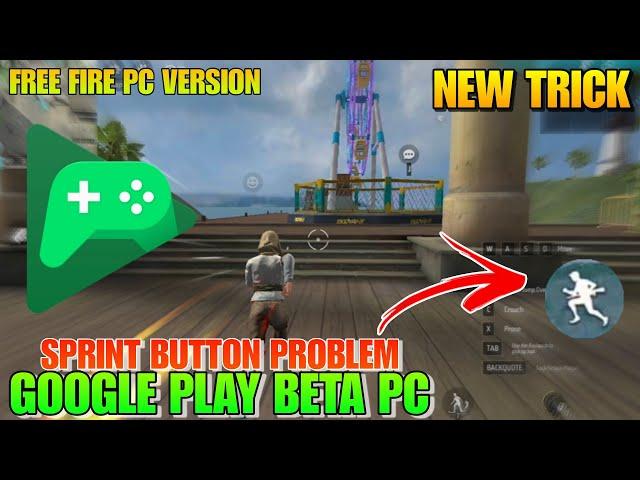 Sprint Button Not Working Google Play Beta Free Fire PC | Sprint Button problem #googleplaybeta