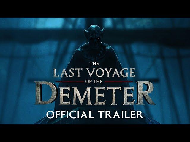 The Last Voyage of the Demeter | Official Trailer