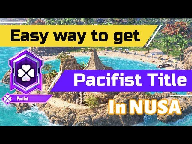 EASY WAY TO COMPLETE PACIFIST TITLE IN NUSA | #pubgmobile