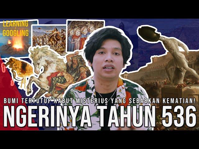 536! Tahun Terburuk Dalam Sejarah Dunia! Semua Karena Krakatau? | Learning By Googling #149