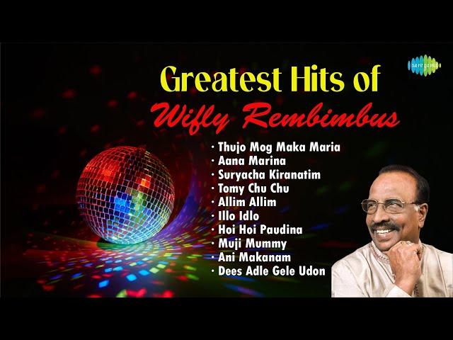 Greatest Hits of Wifly Rembimbus | Konkani Songs | Konkani Hit Songs | Goan Konkani Songs