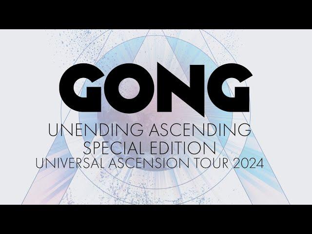 Gong - Unending Ascending Special Edition & 2024 tour (trailer)