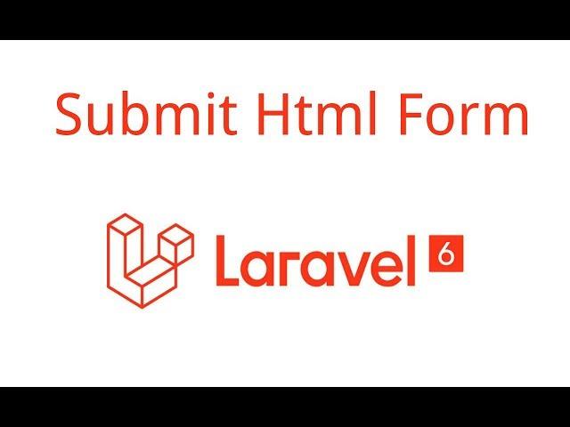 Laravel tutorial #7 - Submit html Form