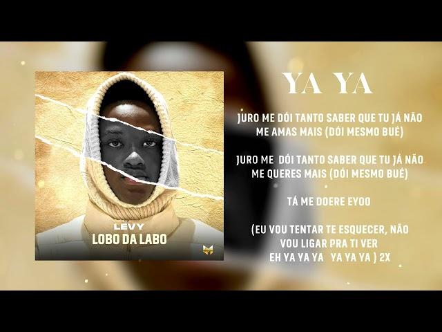 J Levy - Ya Ya  [Lyric Video]