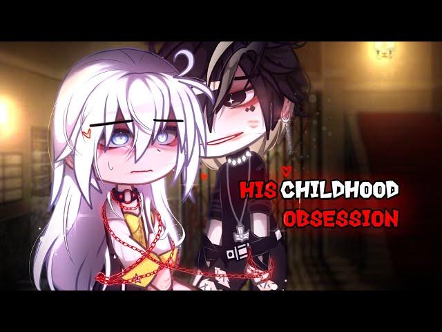 His Childhood OBSESSION || GCMM || Full gacha MOVIE || 