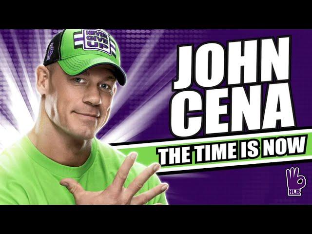 John Cena The Time is Now | 1 hour loop