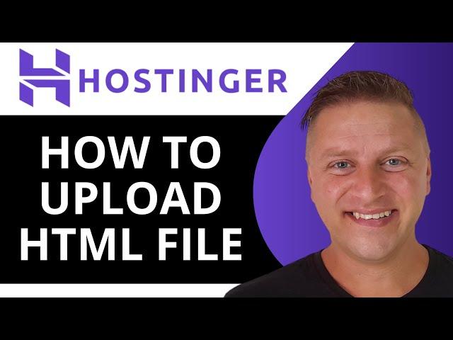 How to Upload HTML File to Hostinger | Hostinger Tutorial 2024