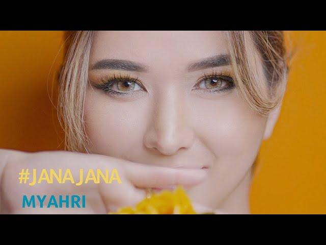 Myahri - Jana Jana