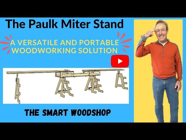 The Paulk Miter Stand: A Versatile and Portable Woodworking Solution