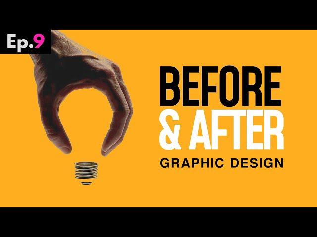 Before & After Graphic Design Ep9 (‘Space’ Is A SECRET Weapon)