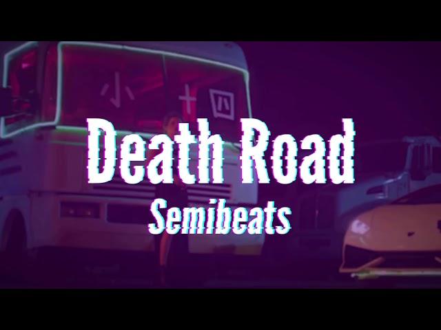 (Free) Death Road - Semibeats