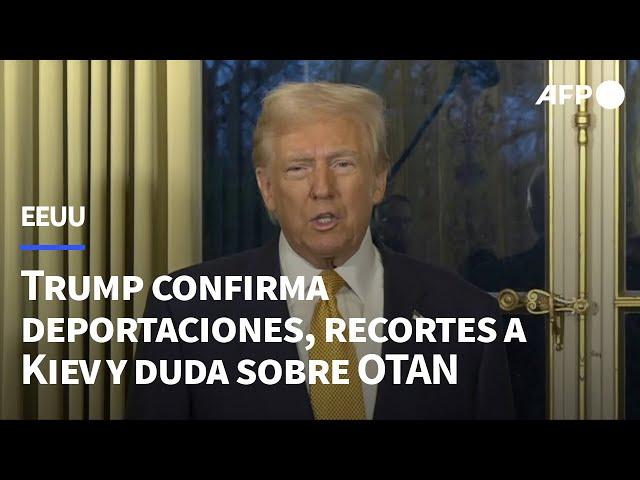 Trump confirma deportaciones, suba de aranceles y recorte a Ucrania, y duda sobre OTAN | AFP