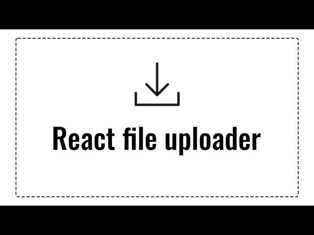 React file uploader. Beginners guide. How to upload files with React and NodeJS.