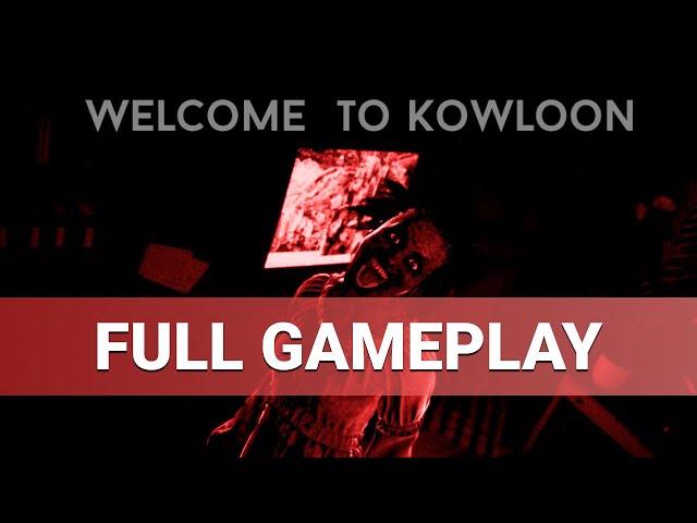 Welcome To Kowloon Walkthrough And Full Gameplay No Commentary