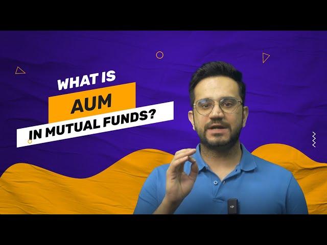 What Is AUM in Mutual Funds? Understanding Assets Under Management