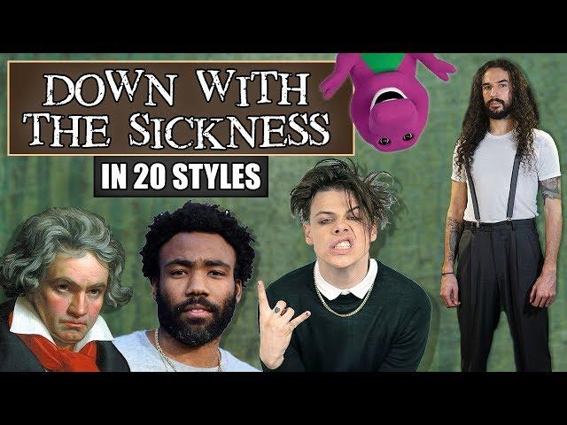 Disturbed - Down With The Sickness in 20 Styles