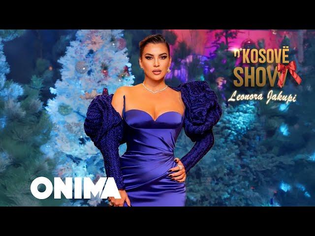 n’Kosove show - Leonora Jakupi - HITE ( Potpuri - Kolazhe)