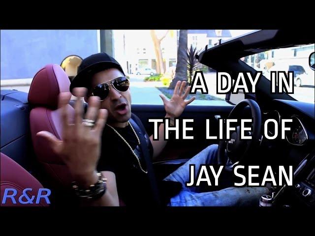 A Day In The Life Of Jay Sean (R&R)