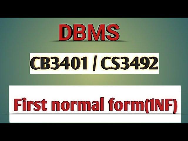 First normal form(1NF) for normalization in DBMS tamil||CB3401||CS3492||Anna university reg-2021.