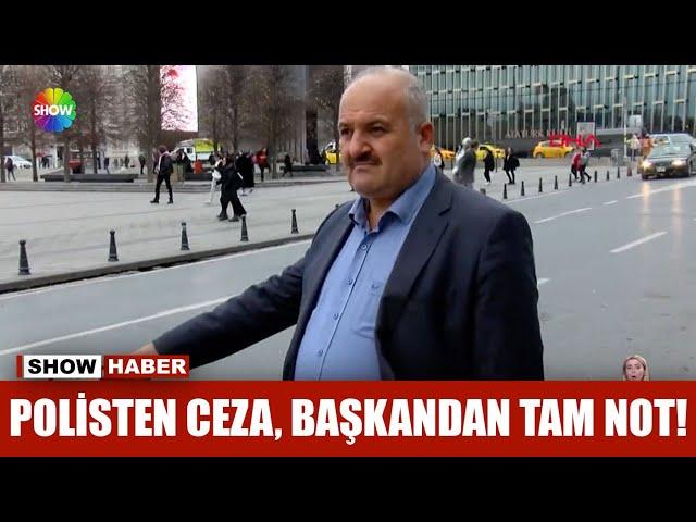 Polisten ceza, Başkandan tam not!