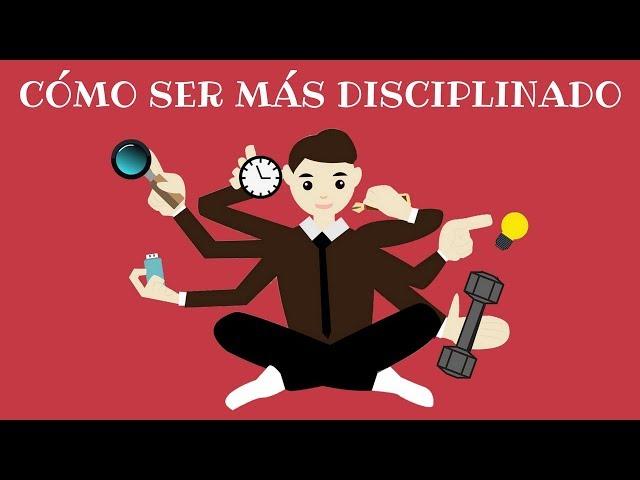 Cómo Ser Más Disciplinado