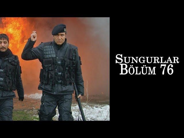 SUNGURLAR 76.Bölüm - HD