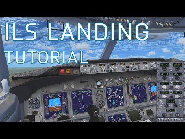 FSX How to Land with ILS | Autopilot Landing | Boeing