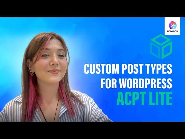 How to Create Custom Post Types in WordPress – ACPT Lite Plugin Review