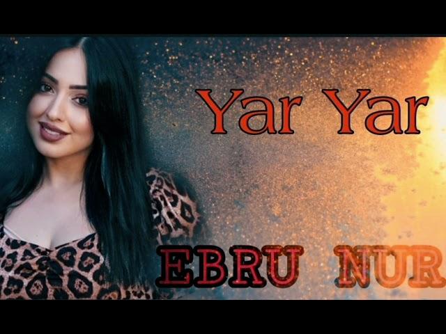 Ebru Nur Yar Yar